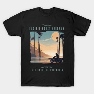 The Pacific Coast Highway - best motorcycle route in the world T-Shirt